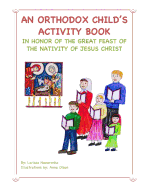An Orthodox Child's Activity Book: In Honor of the Nativity of Christ