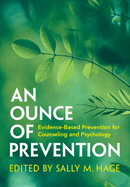 An Ounce of Prevention: Evidence-Based Prevention for Counseling and Psychology