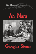 An Outlaw's Journal: Ah Nam