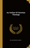 An Outline Of Christian Theology