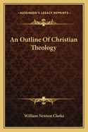 An Outline Of Christian Theology