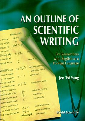 An Outline of Scientific Writing - J T Yang