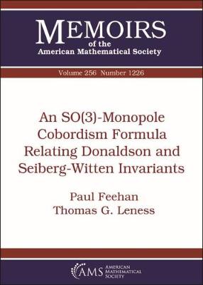 An SO(3)-Monopole Cobordism Formula Relating Donaldson and Seiberg-Witten Invariants - Feehan, Paul, and Leness, Thomas G.