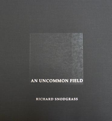 An Uncommon Field: The Flight 93 Temporary Memorial - Snodgrass, Richard