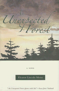 An Unexpected Forest - Morse, Eleanor Lincoln