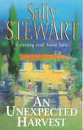 An Unexpected Harvest - Stewart, Sally