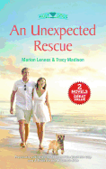 An Unexpected Rescue: A 2-In-1 Collection