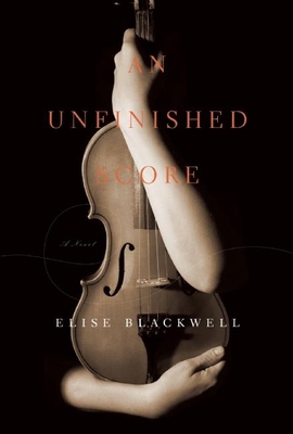 An Unfinished Score - Blackwell, Elise