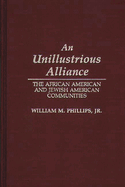 An Unillustrious Alliance: The African American and Jewish American Communities