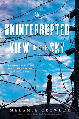 An Uninterrupted View of the Sky - Crowder, Melanie