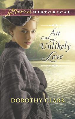 An Unlikely Love - Clark, Dorothy