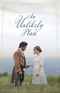 An Unlikely Plan: A Regency Romance