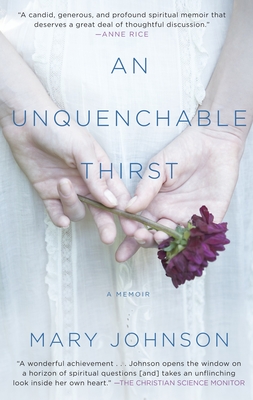 An Unquenchable Thirst: A Memoir - Johnson, Mary