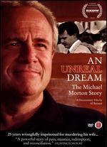An Unreal Dream: The Michael Morton Story