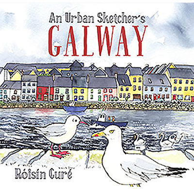 An Urban Sketcher's Galway - Cur, Rosn