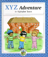 An Xyz Adventure in Alphabet Town - McDonnell, Janet