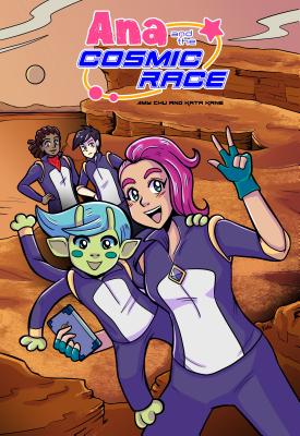 Ana and the Cosmic Race #2 - Chu, Amy