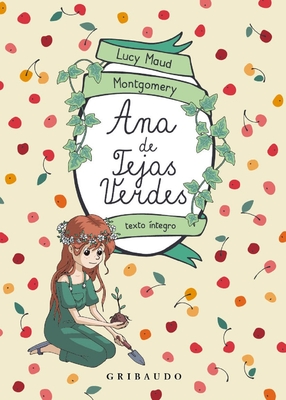 Ana de Las Tejas Verdes - Montgomery, Lucy Maud