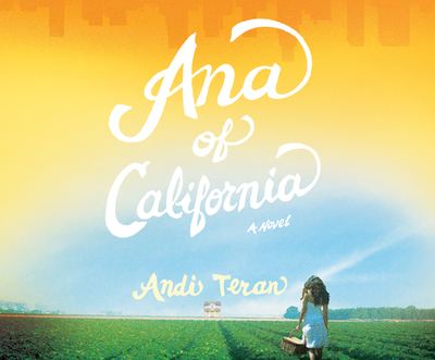 Ana of California - Teran, Andi (Narrator)