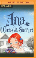 Ana y la Casa de Sus Suenos