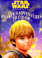 Anakin's Adventures to Color