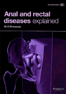 Anal and Rectal Diseases Explained