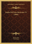 Anales del Foro Mexicano V1 (1864)