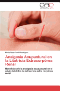 Analgesia Acupuntural En La Litotricia Extracorporea Renal