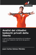 Analisi dei cittadini tedeschi privati della libert