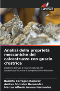 Analisi delle propriet? meccaniche del calcestruzzo con guscio d'ostrica