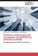 Analisis Comparativo de Resultados de Sap2000 y Ansys-Civilfem