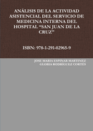 Analisis De La Actividad Asistencial Del Servicio De Medicina Interna Del Hospital "San Juan De La Cruz"