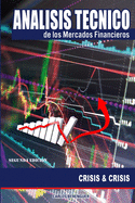 Analisis tecnico de los Mercados Financieros: Crisis & Crisis