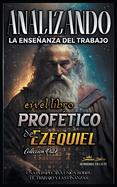 Analizando la Enseanza del Trabajo en el Libro Proftico de Ezequiel