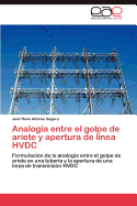 Analoga entre el golpe de ariete y apertura de lnea HVDC