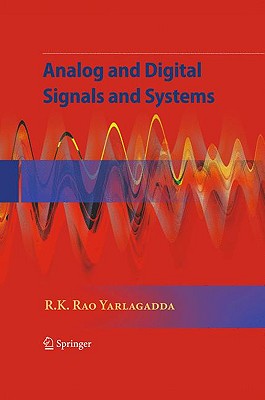 Analog and Digital Signals and Systems - Yarlagadda, R K Rao