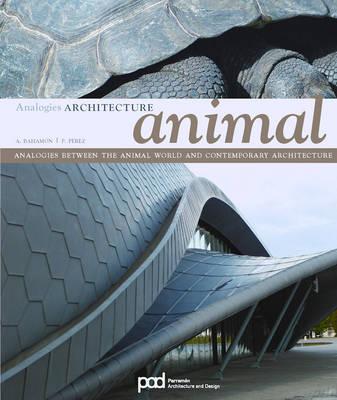 Analogies Arquitecture: Animal Analogies Between the Animal World and Contemporary Architecture - Bahamn, Alejandro