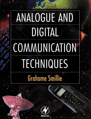 Analogue and Digital Communication Techniques - Smillie, Grahame