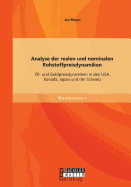 Analyse der realen und nominalen Rohstoffpreisdynamiken: l- und Goldpreisdynamiken in den USA, Kanada, Japan und der Schweiz