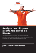 Analyse des citoyens allemands privs de libert