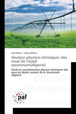 Analyse Physico-Chimiques Des Eaux de l'Oued Soummam(algerie) - Collectif