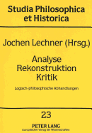 Analyse Rekonstruktion Kritik: Logisch-Philosophische Abhandlungen