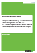 Analyse und Darstellung neuer normativer Anforderungen fr den NS- und MS-Schaltanlagenbau sowie marktblicher Ausfhrungsvarianten von Schaltanlagen