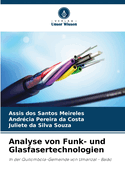 Analyse von Funk- und Glasfasertechnologien