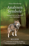 Analysen Symbole 6309-6311: Inspirationen im Tagebuch eines Aufs?ssigen