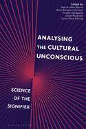 Analysing the Cultural Unconscious: Science of the Signifier