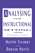 Analysing the Instructional Setting: A Guide for Course Designers