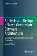 Analysis and Design of Next-Generation Software Architectures: Generative Ai, Cybersecurity, and Cloud Computing
