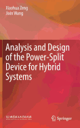 Analysis and Design of the Power-Split Device for Hybrid Systems