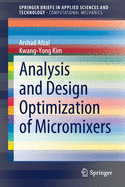 Analysis and Design Optimization of Micromixers